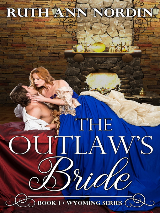 Title details for The Outlaw's Bride by Ruth Ann Nordin - Available
